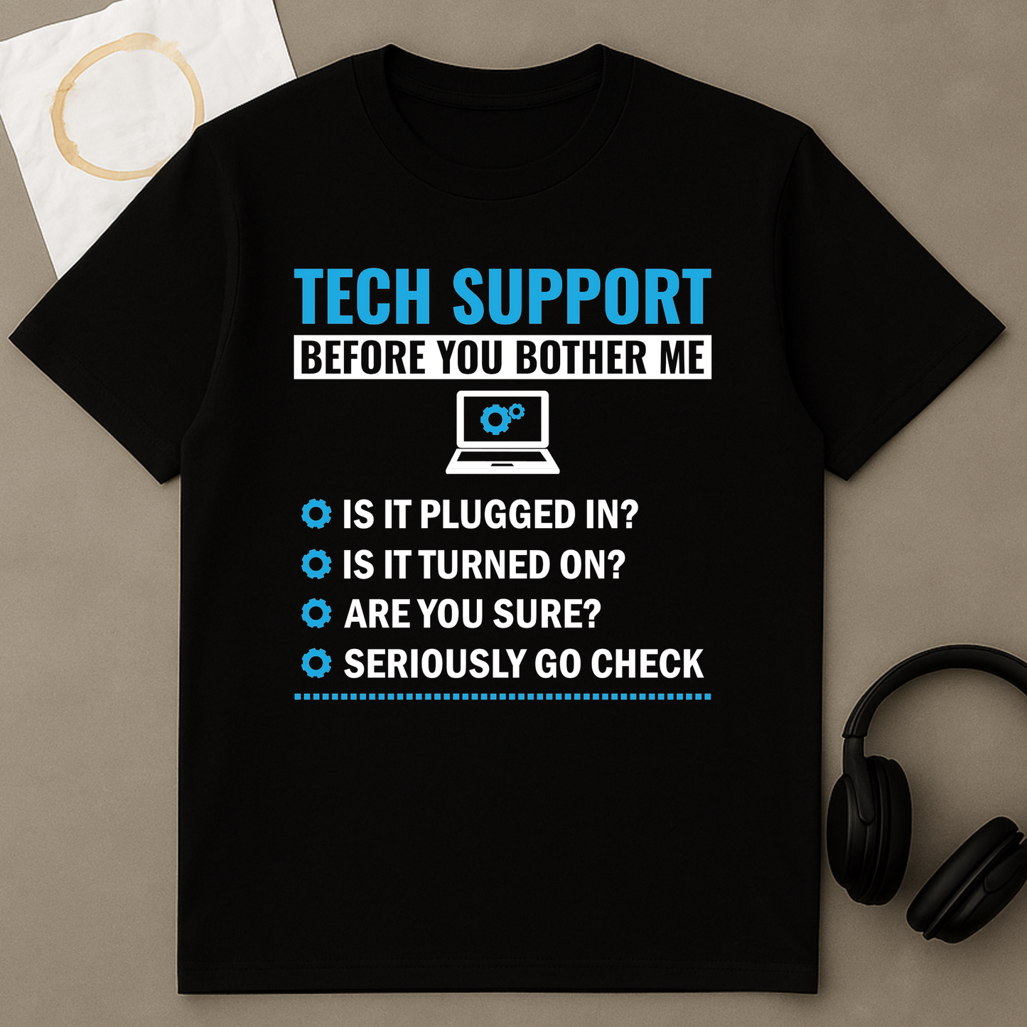 Tech Support Don't Bother Me