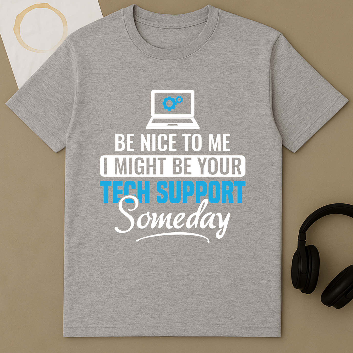 Be Nice To Me Tech Support