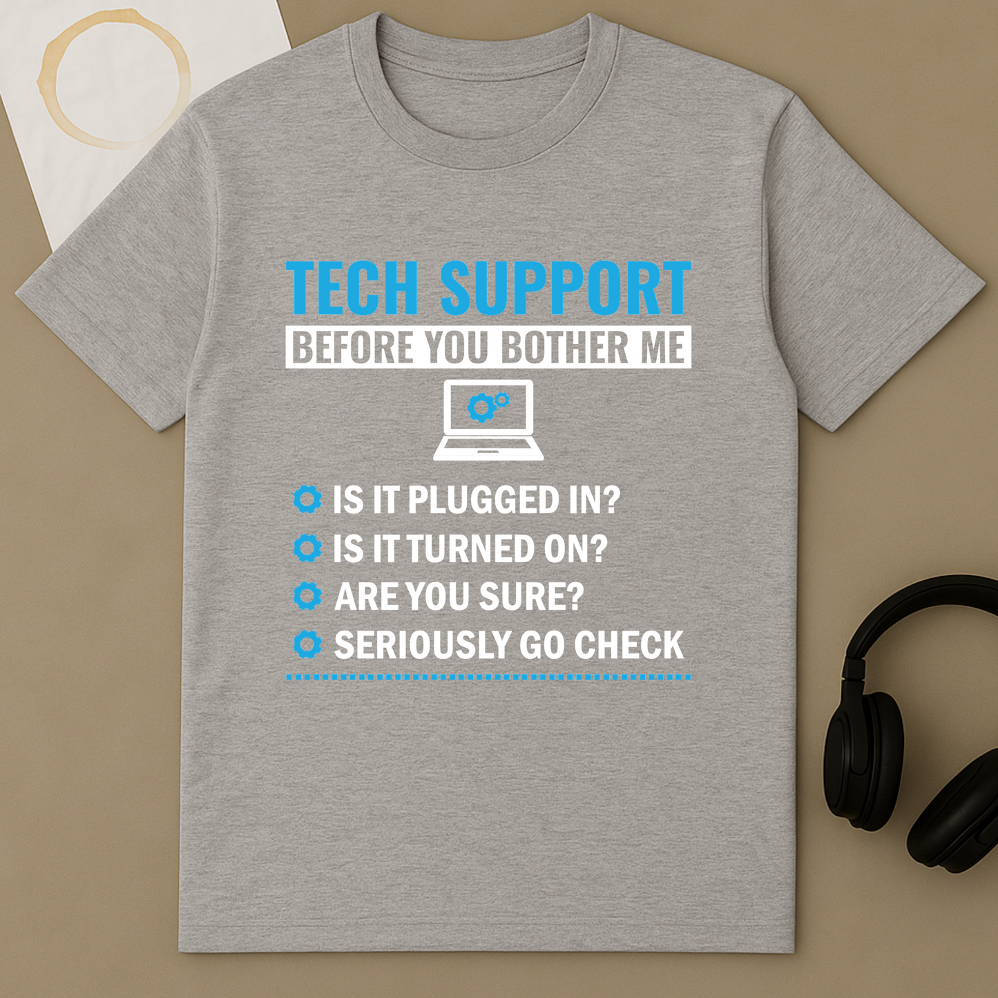 Tech Support Don't Bother Me