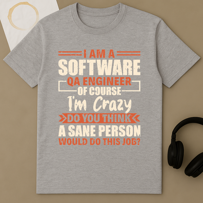 I Am A Software QA Engineer
