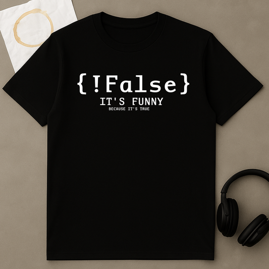 !False Funny Coding Logic Joke